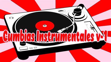 cumbias instrumentales|youtube music cumbias instrumental.